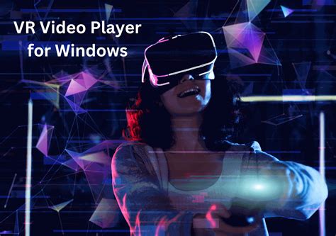 best vr video player|vr video player windows 10.